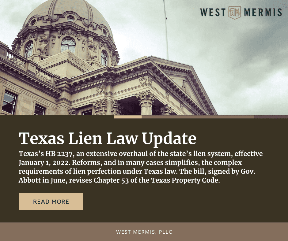Texas Lien Law Update, Chapter 53 of the Texas Property Code West